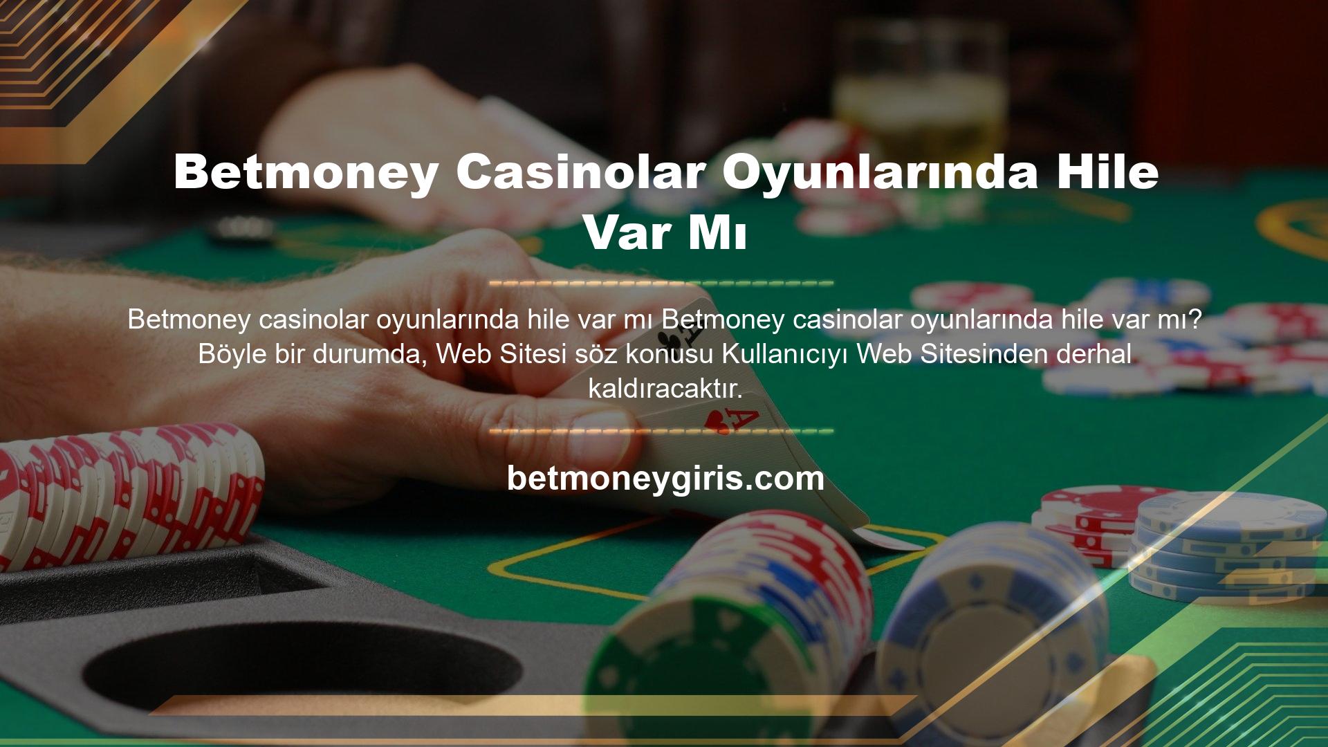 Betmoney Casinolar Oyunlarında Hile Var Mı