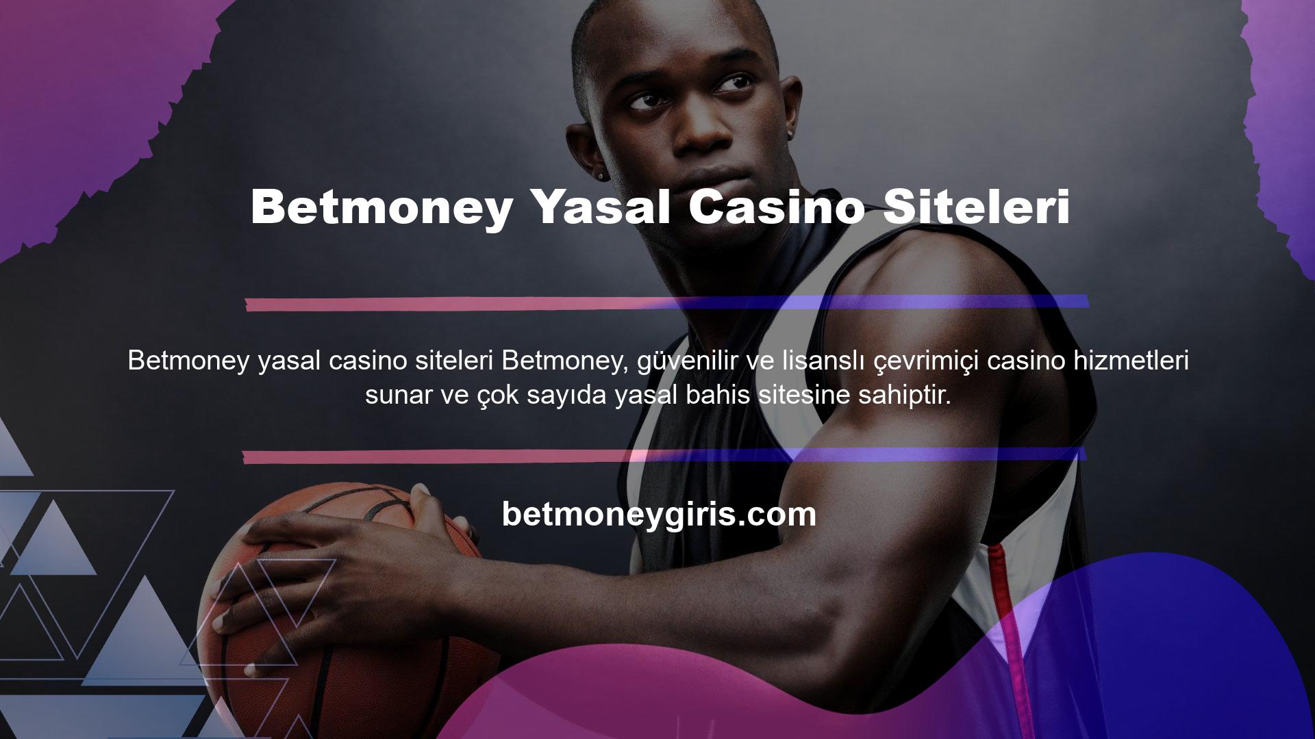 Betmoney yasal casino siteleri