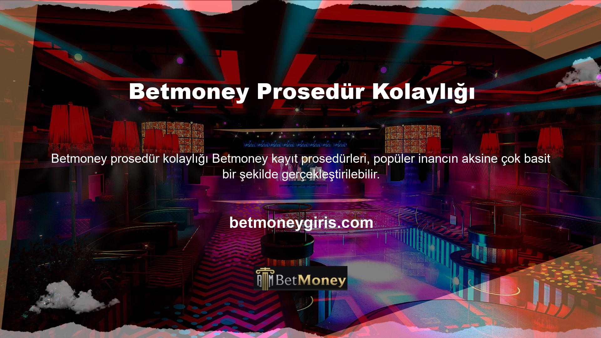 Çevrimiçi bahis endüstrisinde faaliyet gösteren canlı merkezli canlı Betmoney arasında, en önemli Betmoney sitesinin bir üyesi olmak tamamen özgürdür